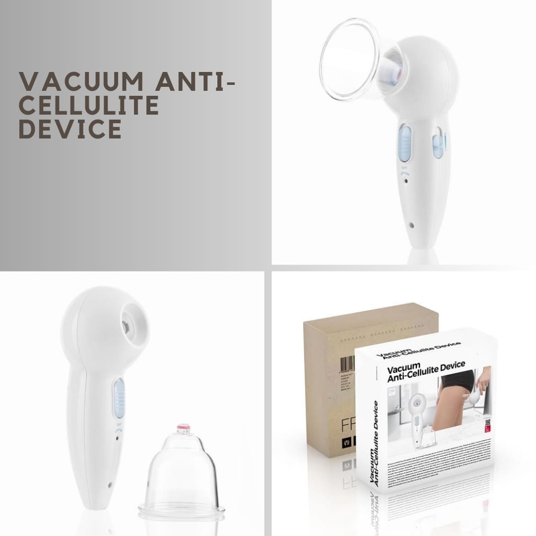 Vacuum Anti-Cellulite Device